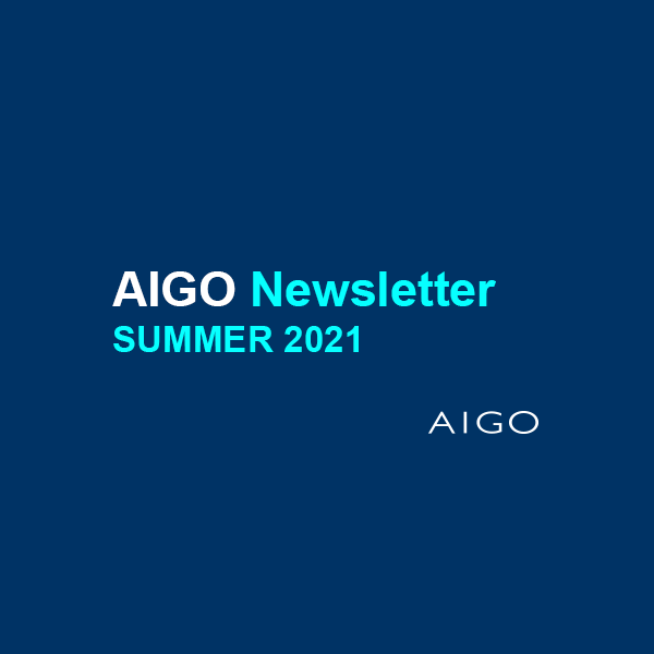 AIGO Bimonthly Newsletter – Summer 2021