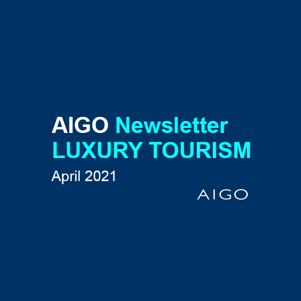 AIGO Bimonthly Newsletter – Luxury Tourism